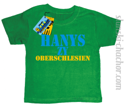 Hanys zy Oberschlesien dziecięca koszulka z nadrukiem - zielony