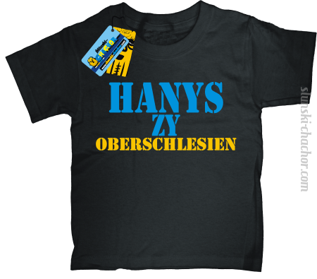 Hanys zy Oberschlesien - dziecięca koszulka z nadrukiem Nr SLCH00038DZK