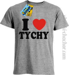 I love Tychy koszulka męska z nadrukiem - ash
