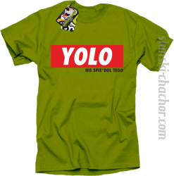 YOLO i nie spie#dol tego - koszulka męska kiwi