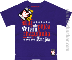 Kaj nie pójda tam chapsbuda znojda koszulka dziecięca z nadrukiem - purple