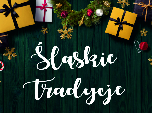 Śląskie tradycje świąteczne
