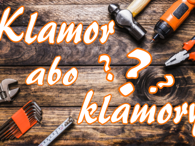 Klamor a klamory 